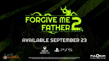 Forgive Me Father 2 Official Consoles Release Date Trailer