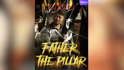 Father, The Pillar Full Movies - HerSceneDaily