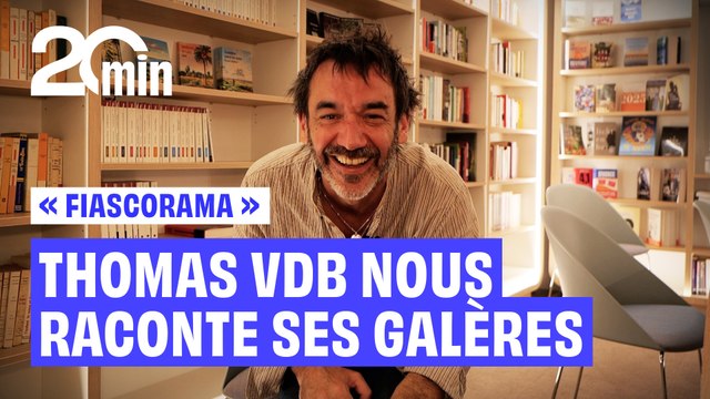 « Fiascorama » : Thomas VDB nous raconte ses galères