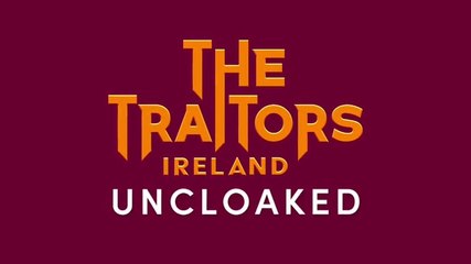 The Traitors Ireland Uncloaked S01E08 (2025)