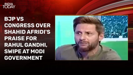 Shahid Afridi's remarks on Modi government, Rahul Gandhi spark political row