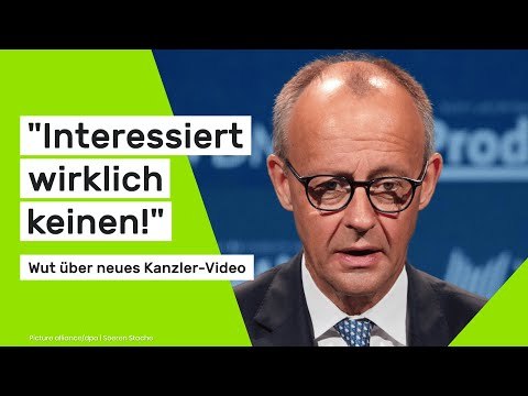 Friedrich Merz: Interessiert wirklich keinen! - Wut über neues Kanzler-Video