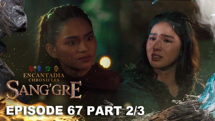 Sang'gre: Deia, hindi tanggap ng mga Sang'gre! (Episode 67 - Part 2/3) | Encantadia Chronicles