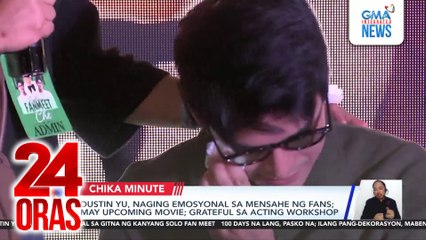 Dustin Yu, naging emosyonal sa mensahe ng fans; may upcoming movie; grateful sa acting workshop | 24 Oras