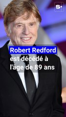 L’acteur et réalisateur Robert Redford, légende de Hollywood, est décédé à l’âge de 89 ans