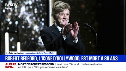 Mort de Robert Redford: "Il a toujours suivi une carrière extrêmement pensée et réfléchie", assure Fabrice Leclerc, journaliste Paris Match