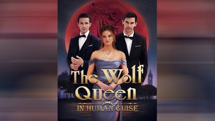 The Wolf Queen in Human Guise Full Movie