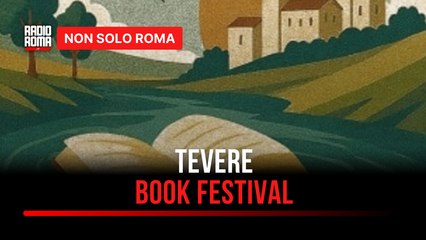 Tevere book festival, al via la prima edizione dal 19 al 21 settembre