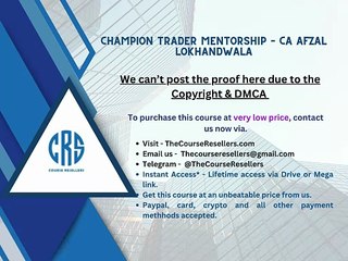 Thecourseresellers.com - CHAMPION TRADER MENTORSHIP – CA Afzal Lokhandwala