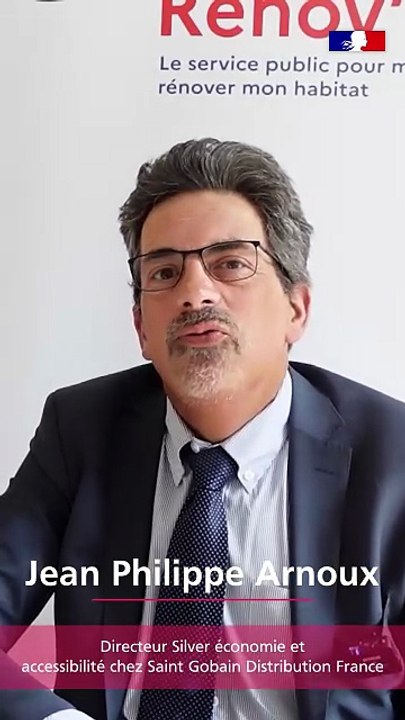 Oeil de l'Anah : Entretien avec Jean-Philippe Arnoux, Directeur Silver économie et accessibilité chez Saint Gobain Distribution France
