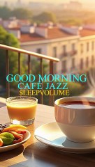 ✅💘CAFÉ DA MANHÃ: Música Instrumental Jazz Suave- Ambiente de Cafeteria- Fragmentos #103