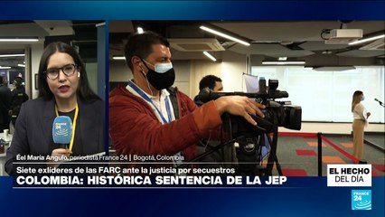 Informe desde Bogotá: JEP condenará a siete exjefes de las FARC