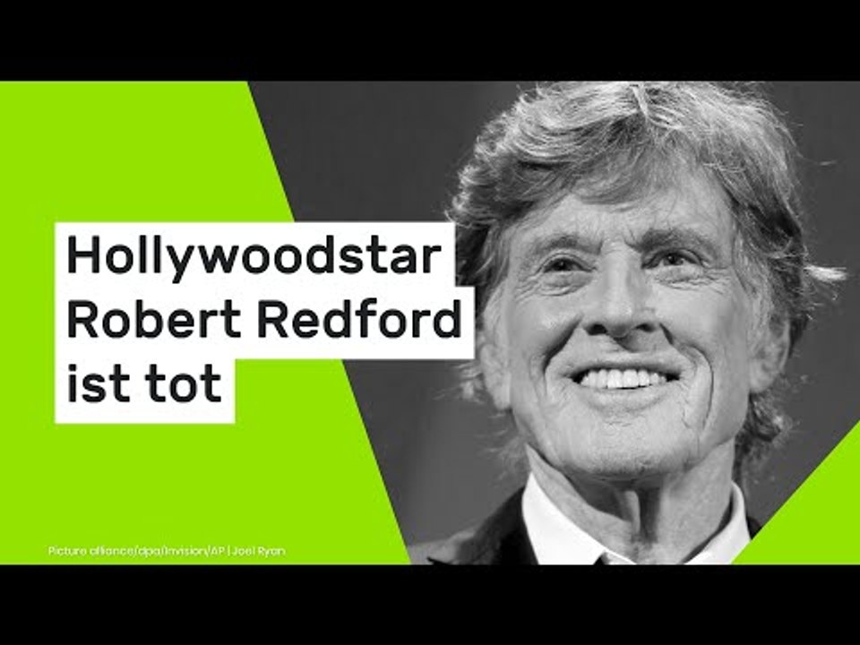 Hollywoodstar Robert Redford ist tot