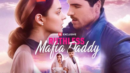 Ruthless Mafia Daddy - Complete Movie 2025