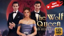 The Wolf Queen in Human Guise | Full Movie HD - Drama ShortFilms Hot
