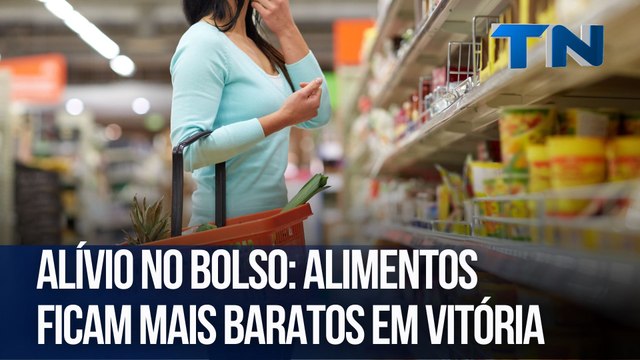 Alívio no bolso: Alimentos ficam mais baratos em Vitória