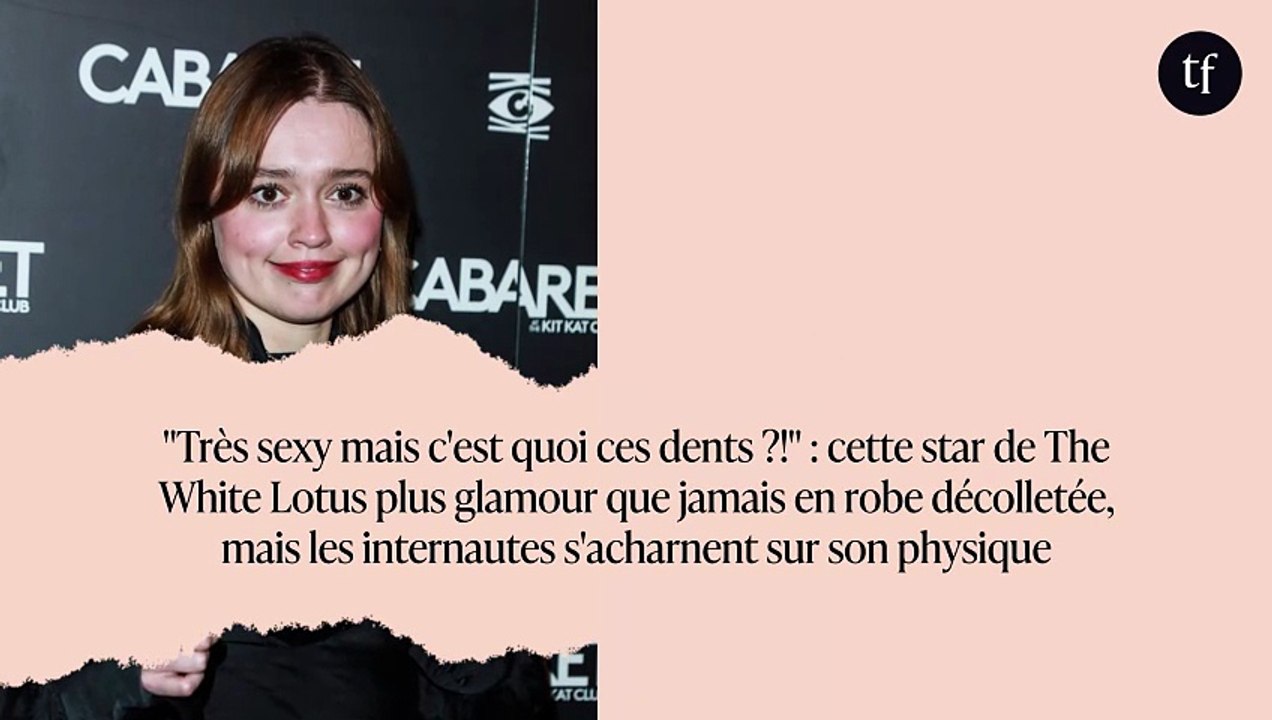 "Très sexy mais c'est quoi ces dents ?!" : cette star de The White Lotus plus glamour que jamais en robe décolletée, mais les internautes s'acharnent sur son physique
