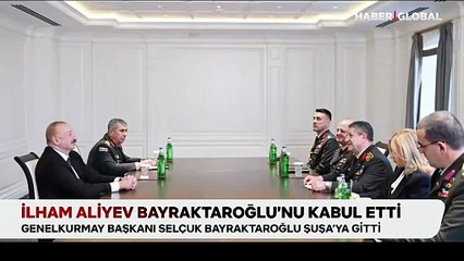 Azerbaycan Cumhurbaşkanı Aliyev, Genelkurmay Başkanı Bayraktaroğlu'nu kabul etti