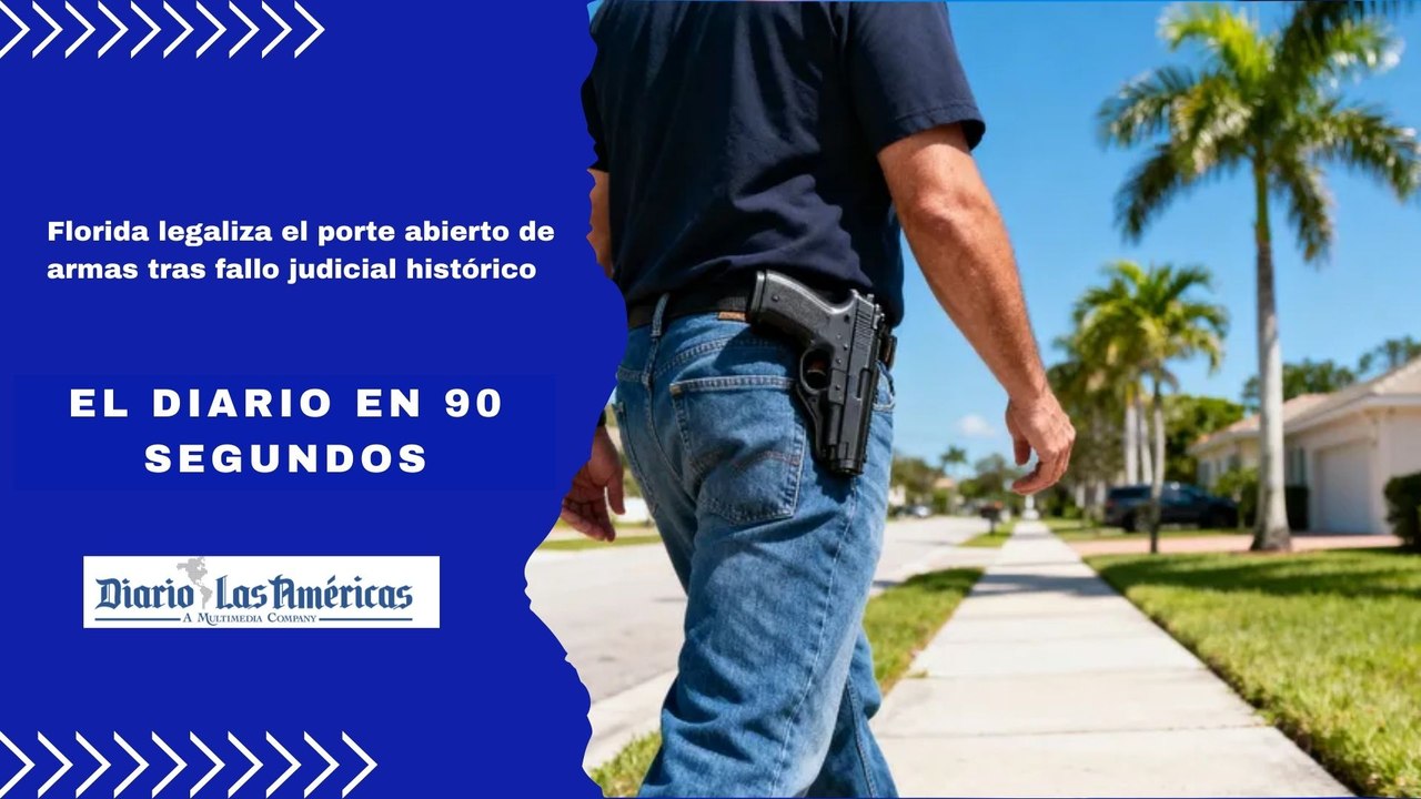 Florida legaliza el porte abierto de armas tras fallo judicial histórico | El Diario en 90 segundos