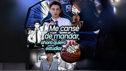 Me cansé de mandar, ahora quiero estudiar(Aún Soy el Jefe, Solo Estudio) (Doblado) Completo En Español