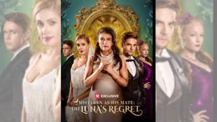 Mistaken as His Mate- The Lunas Regret