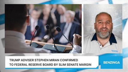 Trump Adviser Stephen Miran Confirmed To Federal Reserve Board By Slim Senate Margin