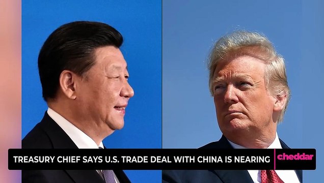 Treasury Chief Says U.S. Trade Deal with China is Nearing