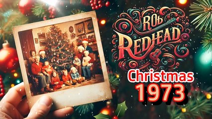 Rob Redhead - Christmas 1973