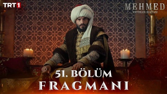 Mehmed: Fetihler Sultanı 51.Bölüm - Mehmed: Fetihler Sultanı - Sezon 3 - Bölüm 51 - Fragman VCRH STCRH