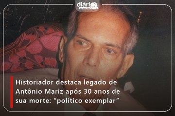 Historiador destaca legado de Antônio Mariz após 30 anos de sua morte: “político exemplar”