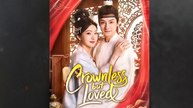 Crownless But Loved - FULL MOVIES ENGLISH SUB