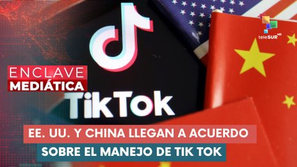 EE. UU. y China llegan a acuerdo sobre el manejo de TikTok ENCLAVE MEDIÁTICA 16-09-2025