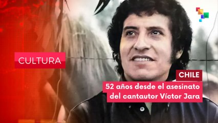 52 años del asesinato del cantautor chileno Víctor Jara CULTURA EDICIÓN CENTRAL 16-09-2025
