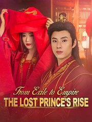 From Exile To Empire - The Lost Princes Rise