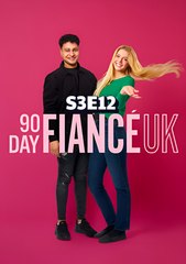 90 Day Fiancé UK Season 3 Episode 12- I Think We Need to Talk - Full Show