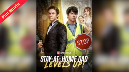 Full - Stay-at-Home Dad Levels Up (HOT MOVIE)