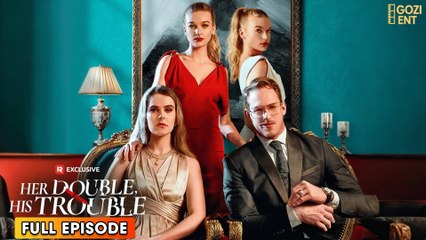 Her Double, His Trouble - SHORT DRAMA