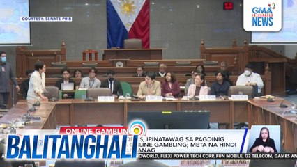 Social media platforms, ipinatawag sa pagdinig ng senado ukol sa online gambling; meta na hindi sumipot, pinagpapaliwanag | Balitanghali