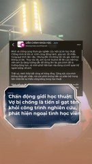 Vợ bị chồng là tiến sĩ gạch bỏ tên trong công trình nghiên cứu, còn phát hiện ngoại tình với học viên