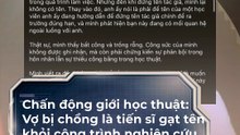 Vợ bị chồng là tiến sĩ gạch bỏ tên trong công trình nghiên cứu, còn phát hiện ngoại tình với học viên