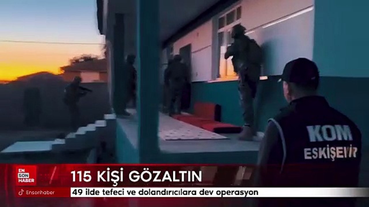 49 ilde tefeci ve dolandırıcılara dev operasyon: 115 gözaltı