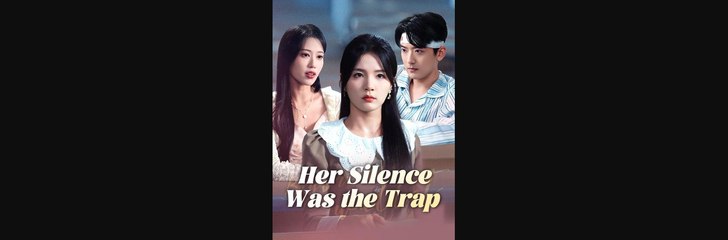 HER SILENCE WAS THE TRAP.