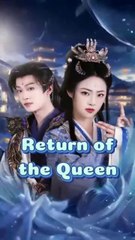 return of the queen chinese drama