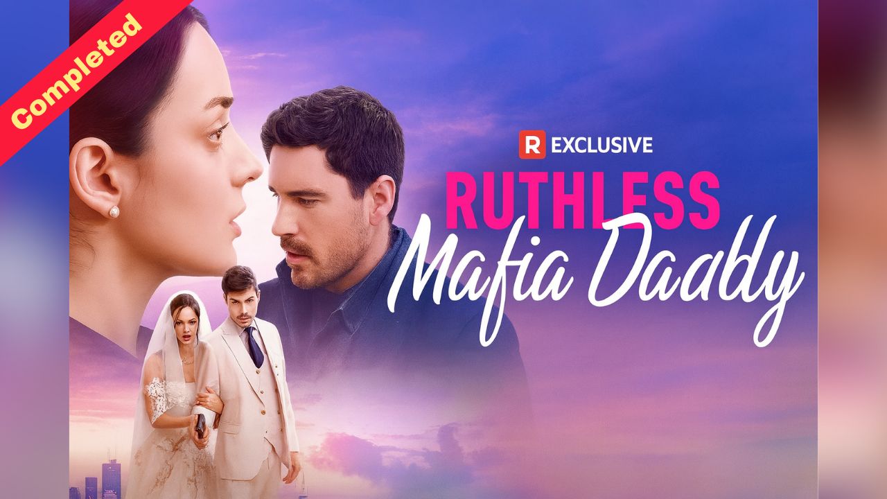 Ruthless Mafia Daddy (Completed) Movie 2025