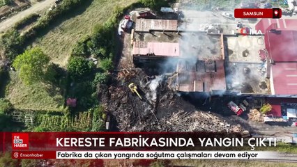 Kereste fabrikasında çıkan yangında soğutma çalışmaları sürüyor