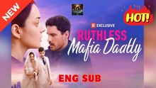 🧡🍏 🔥[Hot 2025] Ruthless Mafia Daddy Full Movie _ Reelshort