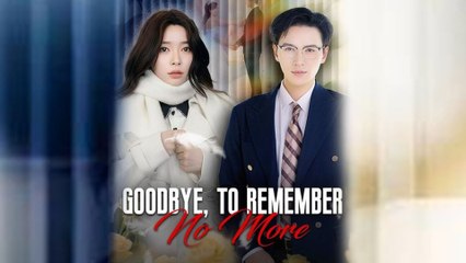 Goodbye To Remember No More