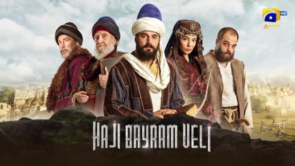 Haji Bayram Veli Episode 50 [ Urdu Dubbed ] Har Pal Geo