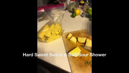 Hard Sweet Sweat & Soft Sour Shower