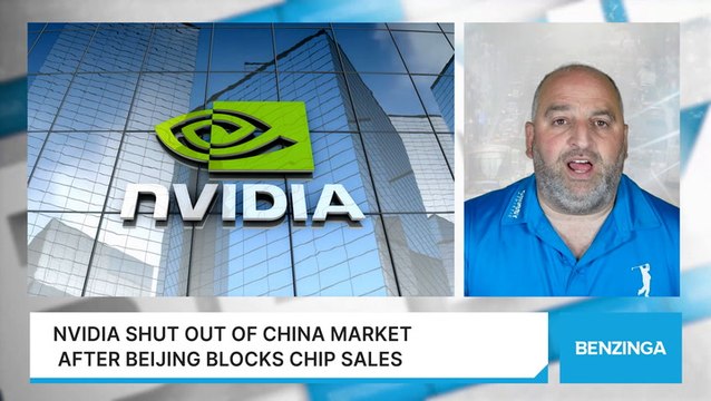 Nvidia Shut Out Of China Market After Beijing Blocks Chip Sales